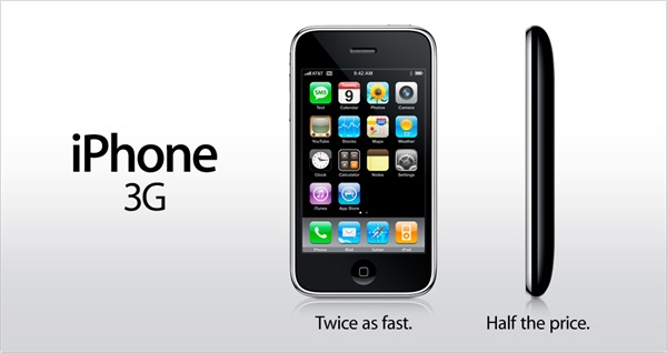 Apple iPhone 3G: Twice as fast. Half the price.